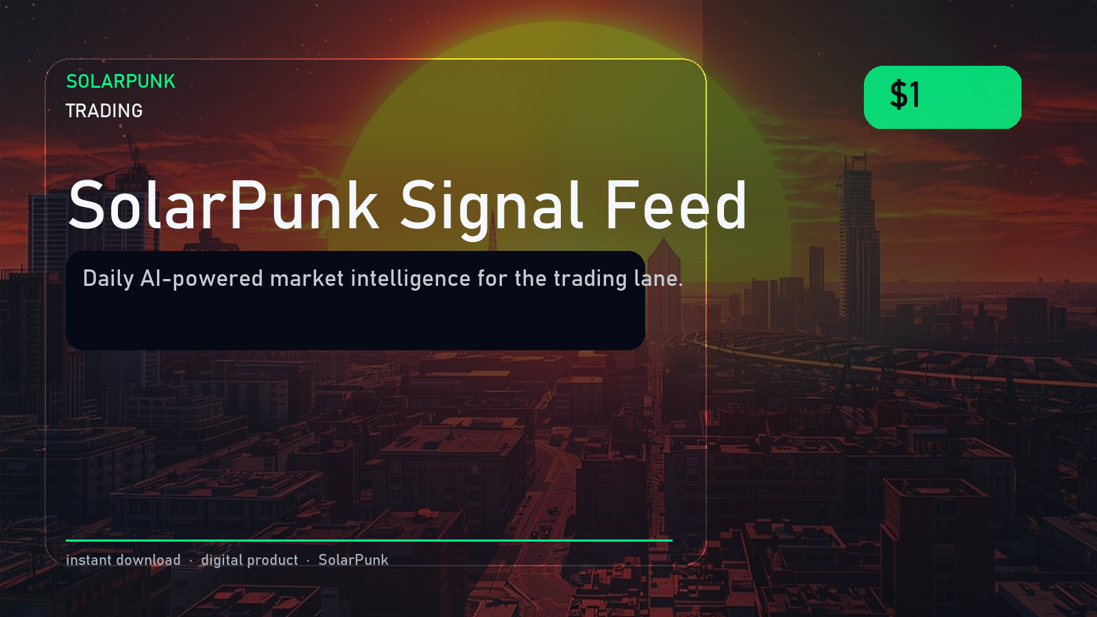 SolarPunk Signal Feed: Daily AI-Powered Market Intelligence