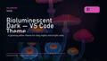 Bioluminescent Dark — VS Code Theme